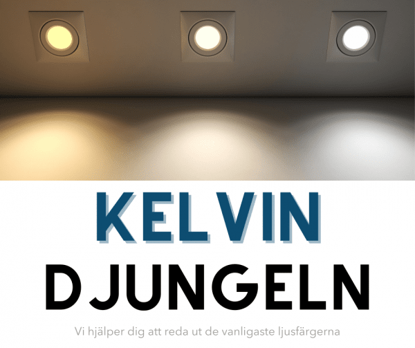 Kelvin-djungeln: Hitta rätt ljusfärg för ditt hem